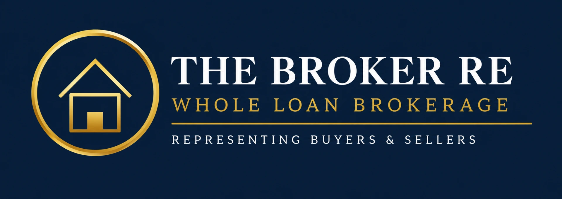 The Broker RE — Whole Loan Brokerage